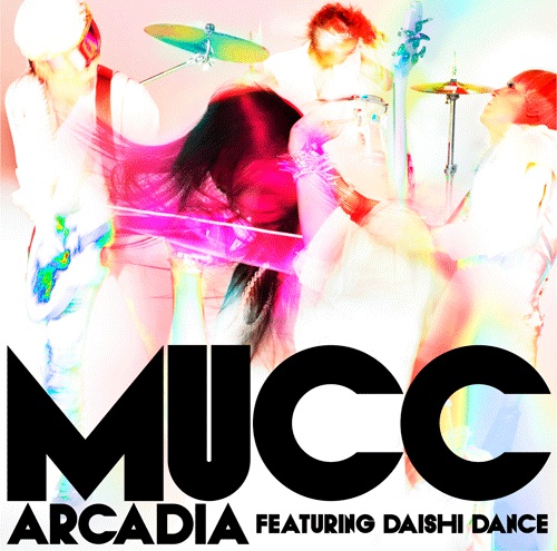 MUCC / ARCADIA