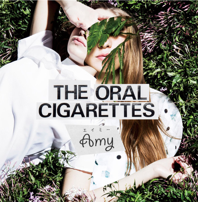THE ORAL CIGARETTES / amy etc