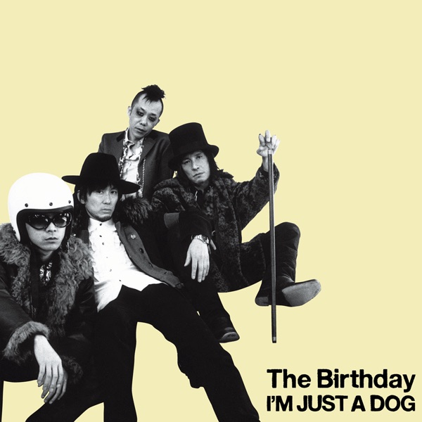The Birthday / I'M JUST A DOG