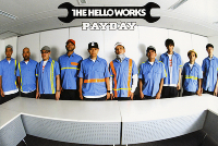 THE HELLO WORKS / PAY DAY